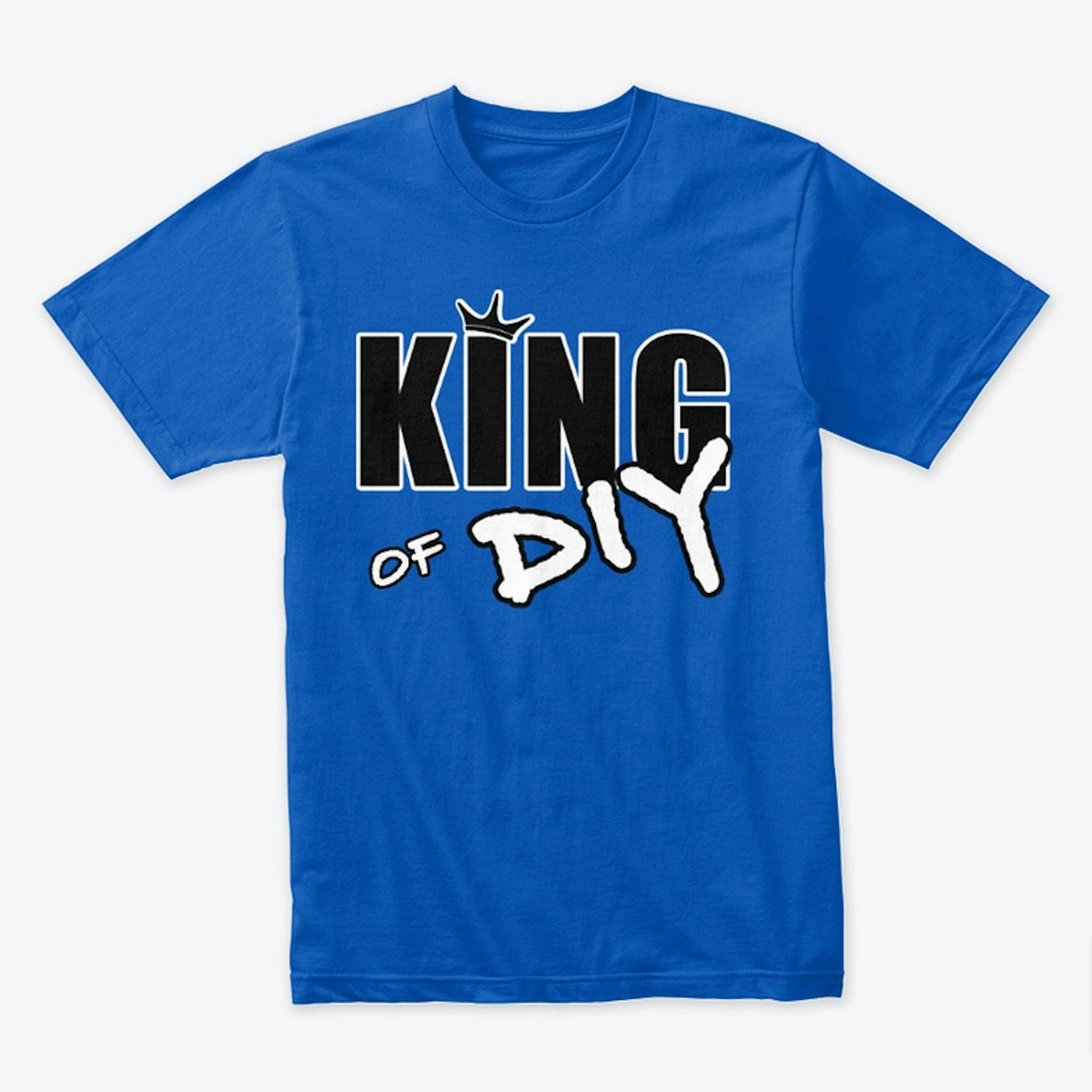 King of DIY shirt